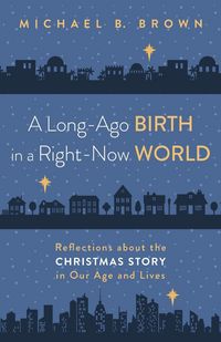 Produktbild: A Long-Ago Birth in a Right-Now World