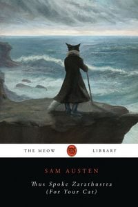 Produktbild: Thus Spoke Zarathustra (For Your Cat)