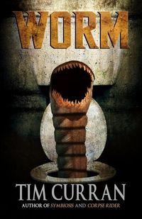 Bild vom Artikel Worm vom Autor Tim Curran