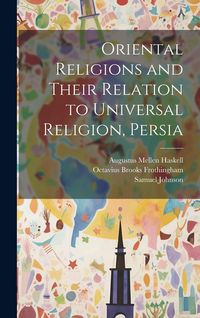 Produktbild: Oriental Religions and Their Relation to Universal Religion, Persia