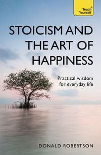 Produktbild: Stoicism and the Art of Happiness