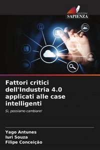Produktbild: Fattori critici dell'Industria 4.0 applicati alle case intelligenti