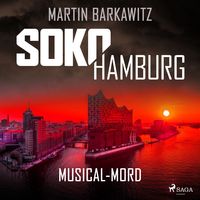 Produktbild: SoKo Hamburg: Musical-Mord (Ein Fall f&uuml;r Heike Stein, Band 2)