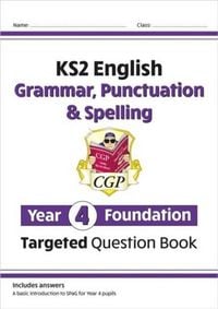 Produktbild: KS2 English Year 4 Foundation Grammar, Punctuation & Spelling Targeted Question Book w/Answers