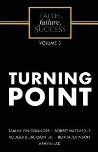 Produktbild: Faith, Failure, Success Volume 3 - Turning Point
