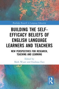 Produktbild: Building the Self-Efficacy Beliefs of English Language Learners and Teachers