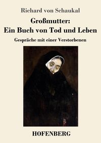 Produktbild: Gro&szlig;mutter: Ein Buch von Tod und Leben