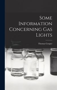 Produktbild: Some Information Concerning Gas Lights