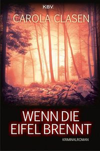 Bild vom Artikel Wenn die Eifel brennt vom Autor Carola Clasen