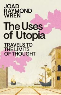 Produktbild: The Uses of Utopia