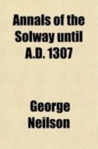 Produktbild: Annals of the Solway Until A.D. 1307