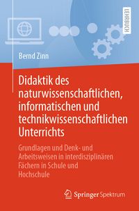 Produktbild: Didaktik des naturwissenschaftlichen, informatischen und technikwissenschaftlichen Unterrichts