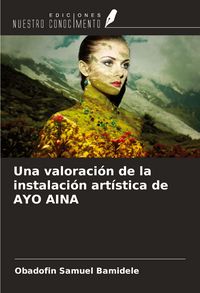 Produktbild: Una valoraci&oacute;n de la instalaci&oacute;n art&iacute;stica de AYO AINA