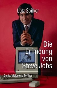 Produktbild: Die Erfindung von Steve Jobs