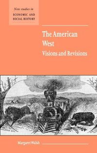Produktbild: The American West. Visions and Revisions