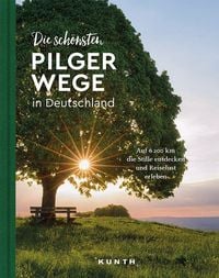 Produktbild: KUNTH Die schönsten Pilgerwege in Deutschland