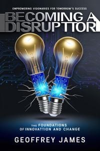 Produktbild: Becoming A Disruptor - The Foundations of Innovation And Change (1, #1)