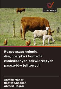 Produktbild: Rozpowszechnienie, diagnostyka i kontrola zaniedbanych odzwierz&iquest;cych paso&iquest;yt&oacute;w jelitowych