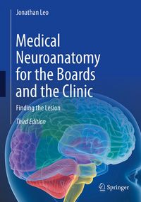 Produktbild: Medical Neuroanatomy for the Boards and the Clinic