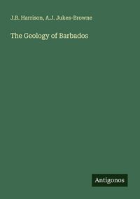 Produktbild: The Geology of Barbados