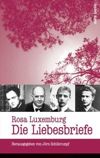 Produktbild: Rosa Luxemburg: Die Liebesbriefe
