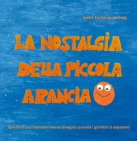 Produktbild: La nostalgia della piccola Arancia
