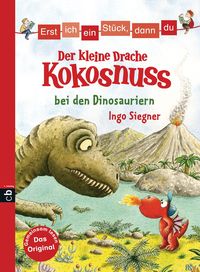 Bild vom Artikel Erst ich ein Stück, dann du - Der kleine Drache Kokosnuss bei den Dinosauriern vom Autor Ingo Siegner