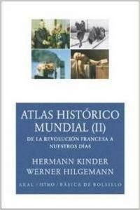 Produktbild: Atlas hist&oacute;rico mundial II : de la Revoluci&oacute;n Francesa a nuestros d&iacute;as