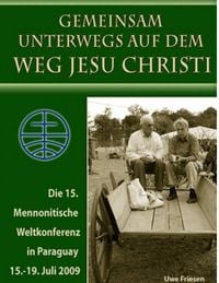 Produktbild: Die 15. Mennonitische Weltkonferenz in Paraguay vom 15. - 19. Juli 2009