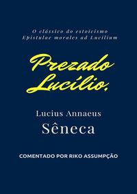 Produktbild: Prezado Luc&iacute;lio,
