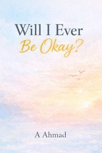 Produktbild: Will I Ever Be Okay?