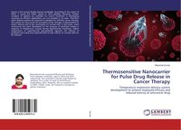 Produktbild: Thermosensitive Nanocarrier for Pulse Drug Release in Cancer Therapy