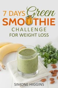Produktbild: 7 Days Green Smoothie Challenge For Weight Loss