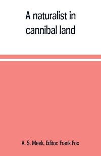 Produktbild: A naturalist in cannibal land