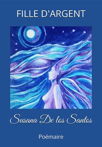Bild vom Artikel Fille d'Argent vom Autor Susana De los Santos