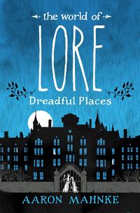 Produktbild: The World of Lore, Volume 3: Dreadful Places