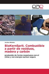 Produktbild: BioKernSprit. Combustible a partir de residuos, madera y carb&oacute;n