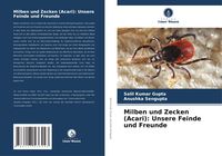 Produktbild: Milben und Zecken (Acari): Unsere Feinde und Freunde