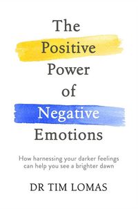 Produktbild: The Positive Power of Negative Emotions