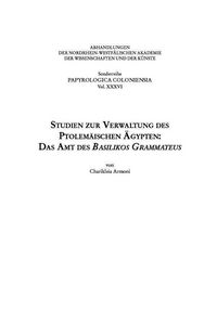 Produktbild: Studien zur Verwaltung des ptolem&auml;ischen &Auml;gypten: das Amt des Basilikos Grammateus