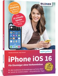 Bild vom Artikel Apple iPhone mit iOS 16 - Für Einsteiger ohne Vorkenntnisse vom Autor Anja Schmid
