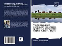 Produktbild: Tripanocidnyj potencial nekotoryh gribkowyh &auml;xtraktow protiw T.brucei brucei