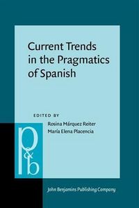 Produktbild: Current Trends in the Pragmatics of Spanish