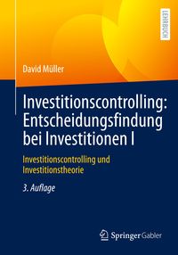 Bild vom Artikel Investitionscontrolling: Entscheidungsfindung bei Investitionen I vom Autor David Müller