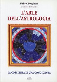 Produktbild: L' arte dell'astrologia. La coscienza di una conoscenza