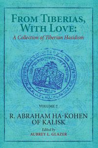 Produktbild: From Tiberias, with Love: A Collection of Tiberian Hasidism. Volume 2