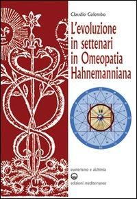 Produktbild: L' evoluzione in settenari in omeopatia hahnemanniana