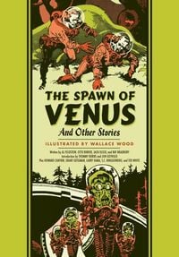 Produktbild: Spawn Of Venus And Other Stories, The