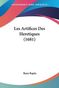 Produktbild: Les Artifices Des Heretiques (1681)