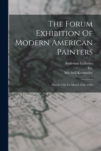 Produktbild: The Forum Exhibition Of Modern American Painters